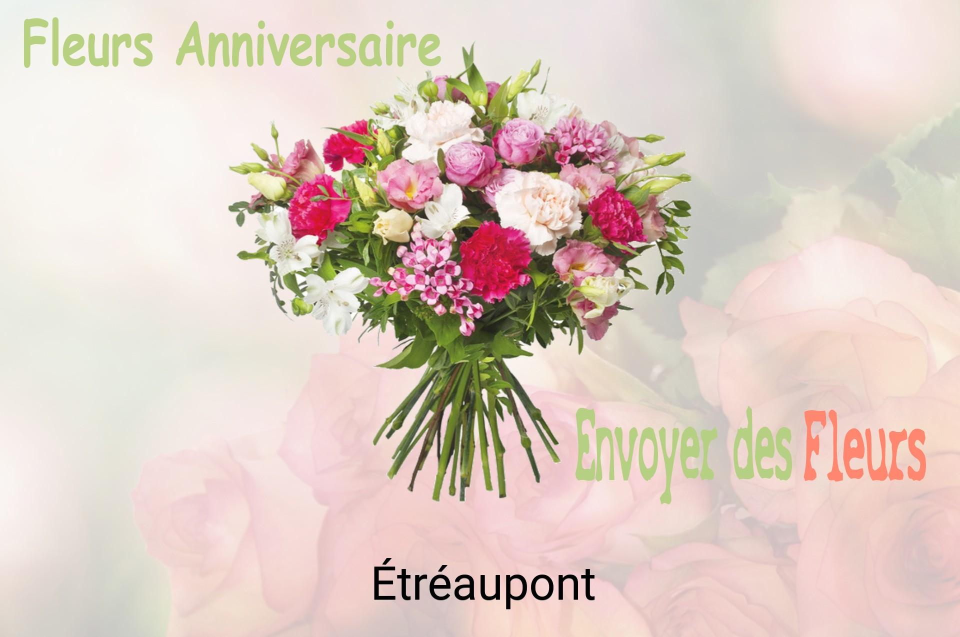 Bouquet de fleurs d’anniversaire livré à Étréaupont